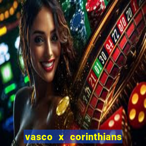 vasco x corinthians primeiro turno